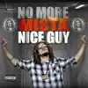 Mista - No More Mista Nice Guy